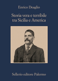 Storia vera e terribile tra Sicilia e America - Librerie.coop Storia vera e terribile tra Sicilia e America - Librerie.coop