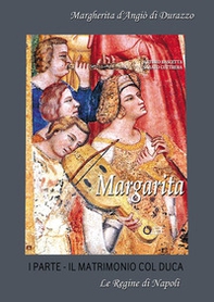 Margarita. Margherita d'Angiò di Durazzo - Librerie.coop