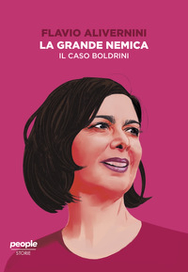 La grande nemica. Il caso Boldrini - Librerie.coop La grande nemica. Il caso Boldrini - Librerie.coop