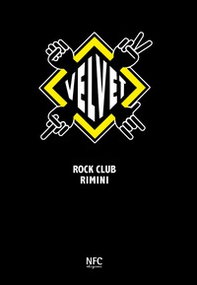 Velvet. Rock club Rimini - Librerie.coop