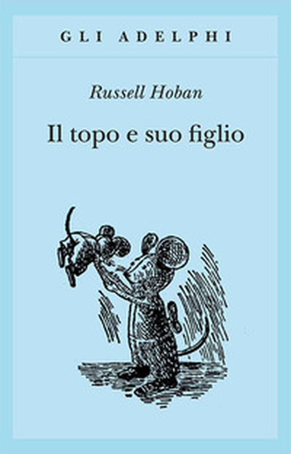 Il topo e suo figlio - Librerie.coop Il topo e suo figlio - Librerie.coop