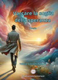 Varcare la soglia della speranza - Librerie.coop Varcare la soglia della speranza - Librerie.coop