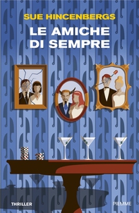 Le amiche di sempre - Librerie.coop