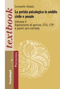 La perizia psicologica in ambito civile e penale - Vol. 2 - Librerie.coop La perizia psicologica in ambito civile e penale - Vol. 2 - Librerie.coop