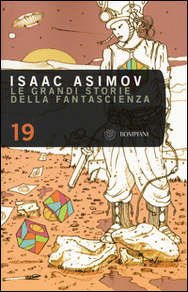 Le grandi storie della fantascienza - Vol. 19 - Librerie.coop Le grandi storie della fantascienza - Vol. 19 - Librerie.coop