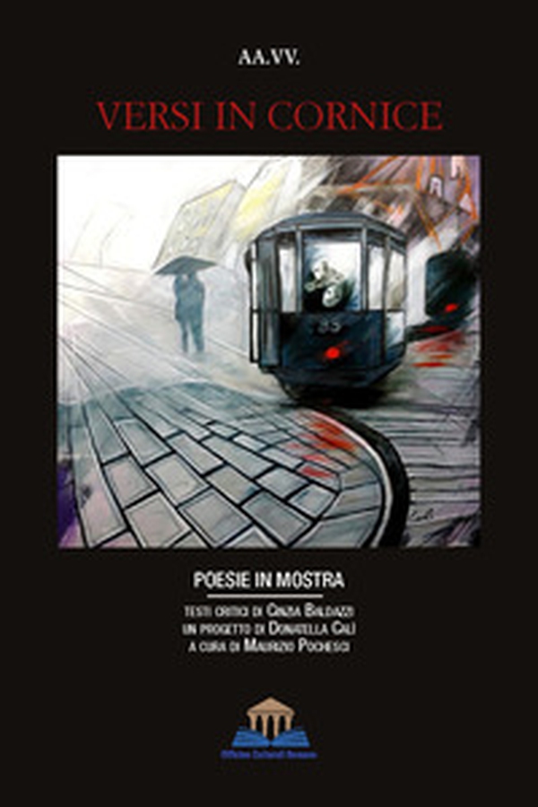 Versi in cornice. Poesie in mostra - Librerie.coop Versi in cornice. Poesie in mostra - Librerie.coop