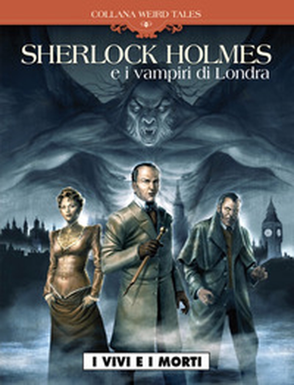 I vivi e i morti. Sherlock Holmes & i vampiri di Londra - Librerie.coop I vivi e i morti. Sherlock Holmes & i vampiri di Londra - Librerie.coop