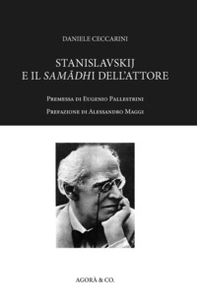 Stanislavskij e il samadhi dell'attore - Librerie.coop