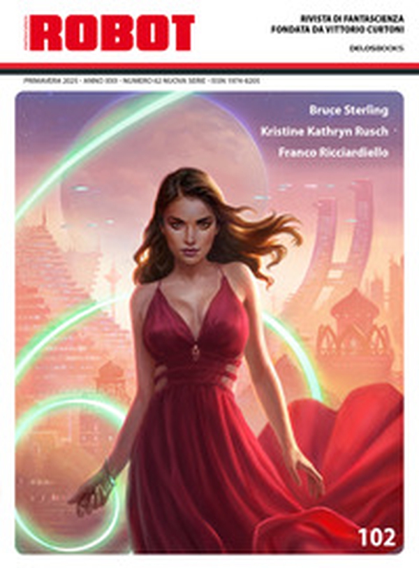 Robot. Rivista di fantascienza - Vol. 102 - Librerie.coop Robot. Rivista di fantascienza - Vol. 102 - Librerie.coop