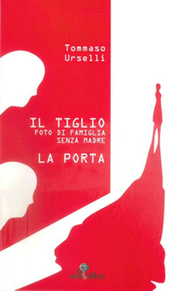 Il tiglio. Foto di famiglia senza madre-La porta - Librerie.coop Il tiglio. Foto di famiglia senza madre-La porta - Librerie.coop