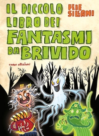 Il piccolo libro dei fantasmi da brivido. Piccoli libri mostruosi - Librerie.coop Il piccolo libro dei fantasmi da brivido. Piccoli libri mostruosi - Librerie.coop