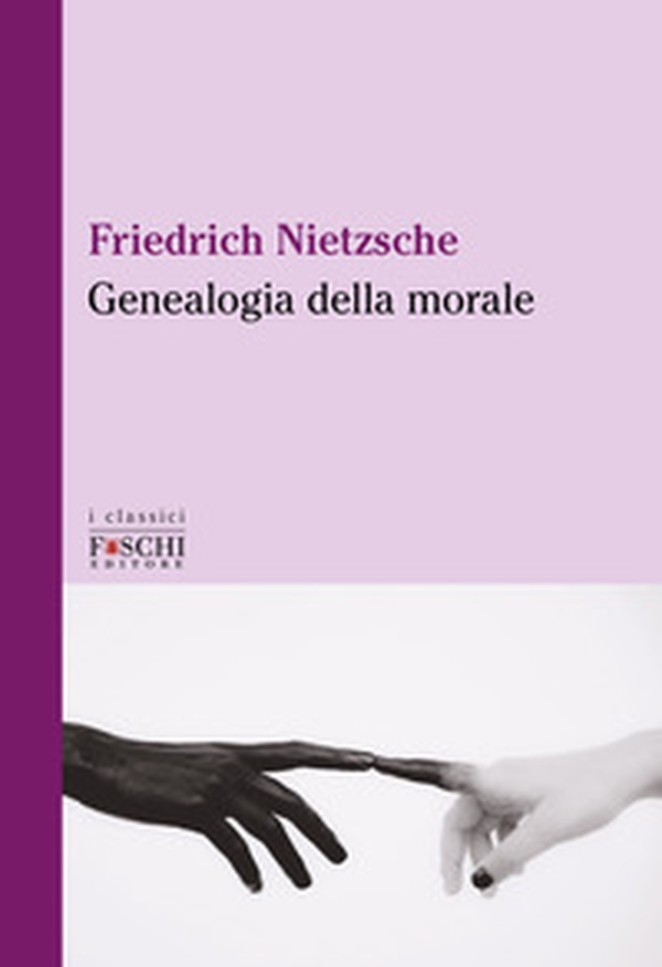 Genealogia della morale - Librerie.coop Genealogia della morale - Librerie.coop
