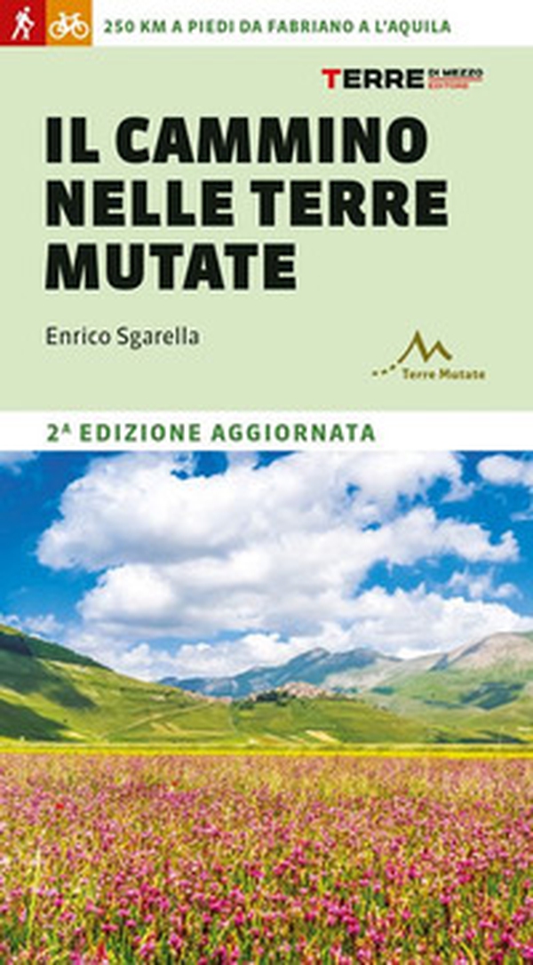 Il cammino nelle terre mutate. 200 chilometri a piedi da Fabriano a L'Aquila - Librerie.coop Il cammino nelle terre mutate. 200 chilometri a piedi da Fabriano a L'Aquila - Librerie.coop