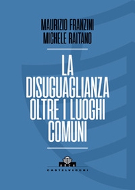 La disuguaglianza oltre i luoghi comuni - Librerie.coop
