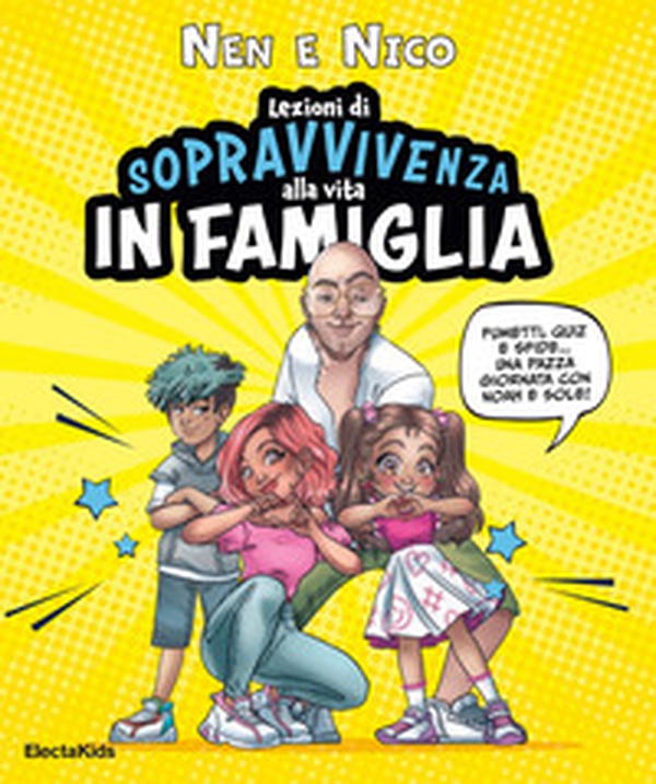 Lezioni di sopravvivenza alla vita in famiglia. Fumetti, quiz e sfide... Una pazza giornata con Noah e Sole! - Librerie.coop Lezioni di sopravvivenza alla vita in famiglia. Fumetti, quiz e sfide... Una pazza giornata con Noah e Sole! - Librerie.coop