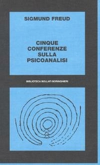 Cinque conferenze sulla psicoanalisi - Librerie.coop