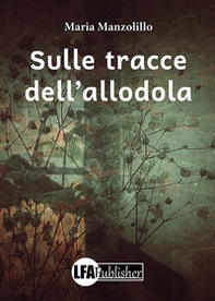 Sulle tracce dell'allodola - Librerie.coop