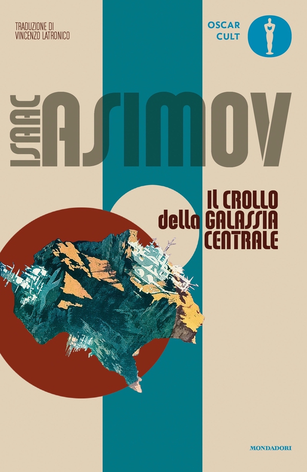 Il crollo della Galassia centrale - Librerie.coop Il crollo della Galassia centrale - Librerie.coop