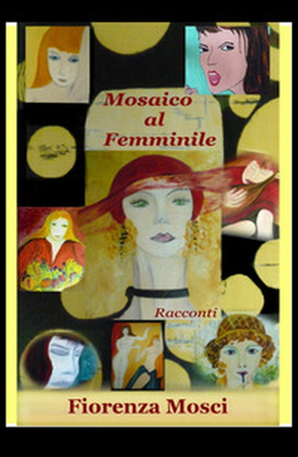 Mosaico al femminile - Librerie.coop Mosaico al femminile - Librerie.coop