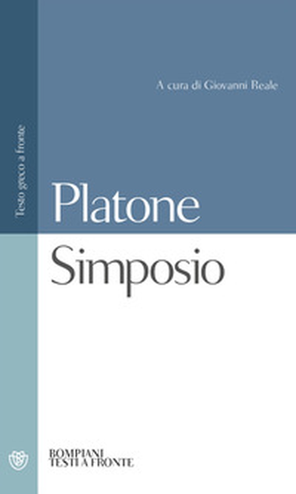 Simposio. Testo greco a fronte - Librerie.coop Simposio. Testo greco a fronte - Librerie.coop
