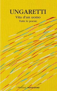 Vita d'un uomo. Tutte le poesie - Librerie.coop