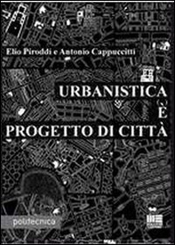 Urbanistica è progetto di città - Librerie.coop