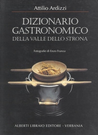 Dizionario gastronomico della valle dello Strona - Librerie.coop
