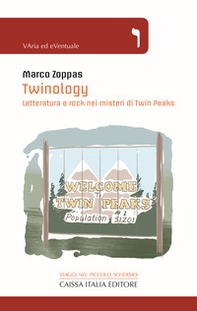 Twinology. Letteratura e rock nei misteri di Twin Peaks - Librerie.coop