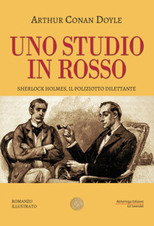 Uno studio in rosso. Sherlock Holmes, il poliziotto dilettante - Librerie.coop Uno studio in rosso. Sherlock Holmes, il poliziotto dilettante - Librerie.coop