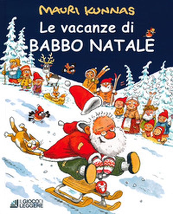 Le vacanze di Babbo Natale - Librerie.coop Le vacanze di Babbo Natale - Librerie.coop