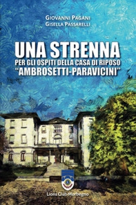 Una strenna per gli ospiti della Casa di Riposo "Ambrosetti-Paravicini" - Librerie.coop