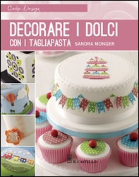 Decorare i dolci con i tagliapasta - Librerie.coop