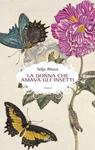 La donna che amava gli insetti - Librerie.coop La donna che amava gli insetti - Librerie.coop