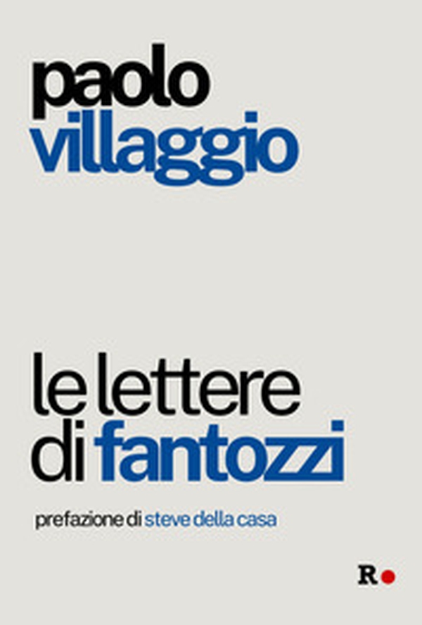 Le lettere di Fantozzi - Librerie.coop Le lettere di Fantozzi - Librerie.coop