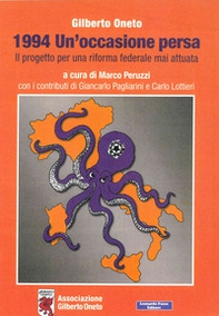 1994 un'occasione persa. Il progetto per una riforma federale mai attuata - Librerie.coop
