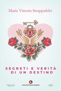 Segreti e verità di un destino - Librerie.coop