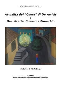 Attualità del «Cuore» di De Amicis e Una stretta di mano a Pinocchio - Librerie.coop