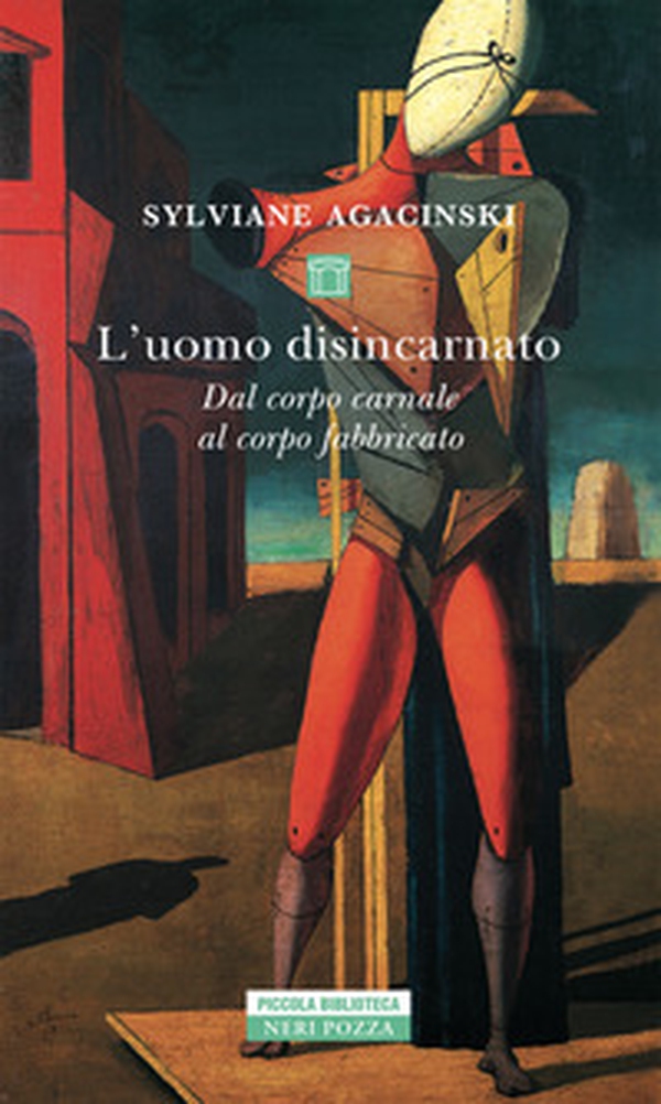 L'uomo disincarnato. Dal corpo carnale al corpo fabbricato - Librerie.coop L'uomo disincarnato. Dal corpo carnale al corpo fabbricato - Librerie.coop