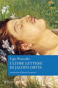 Ultime lettere di Jacopo Ortis - Librerie.coop