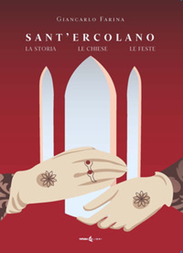 Sant'Ercolano. La storia le chiese le feste - Librerie.coop Sant'Ercolano. La storia le chiese le feste - Librerie.coop