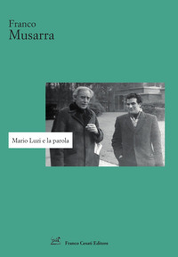 Mario Luzi e la parola - Librerie.coop Mario Luzi e la parola - Librerie.coop
