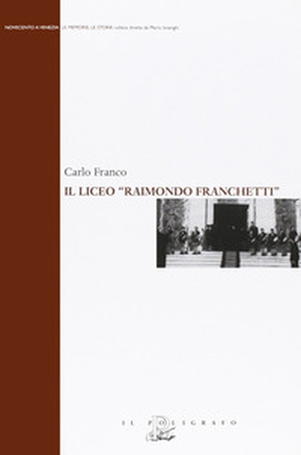 Il liceo «Raimondo Franchetti» - Librerie.coop Il liceo «Raimondo Franchetti» - Librerie.coop