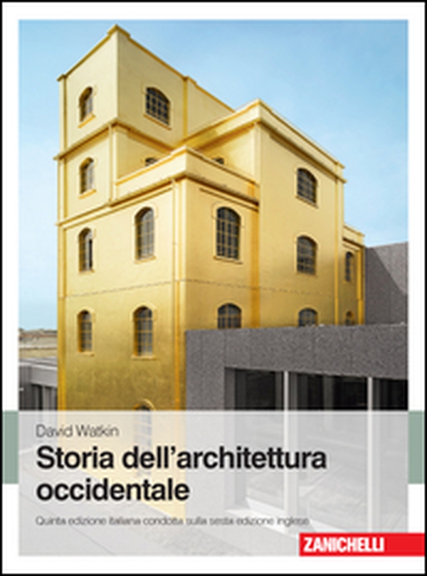 Storia dell'architettura occidentale - Librerie.coop Storia dell'architettura occidentale - Librerie.coop