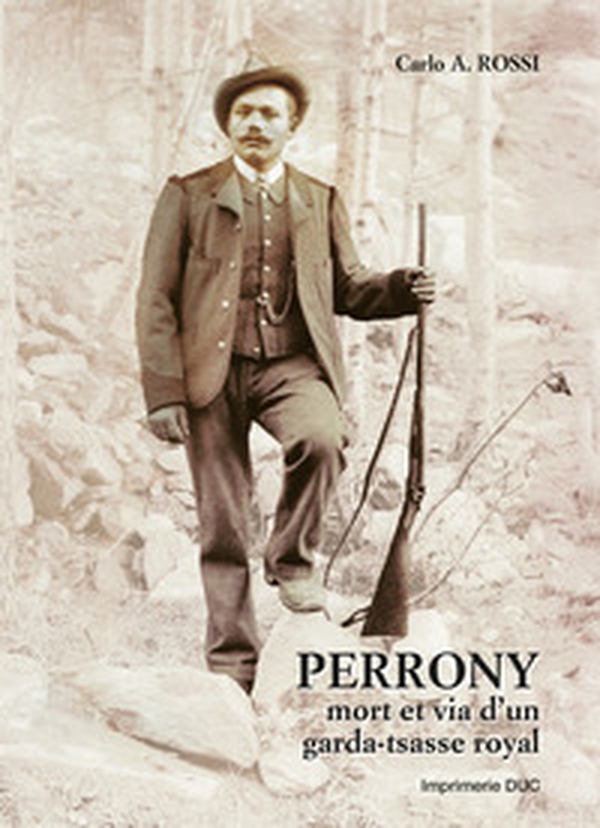 Perrony mort et via d'un garda-tsasse royal - Librerie.coop Perrony mort et via d'un garda-tsasse royal - Librerie.coop