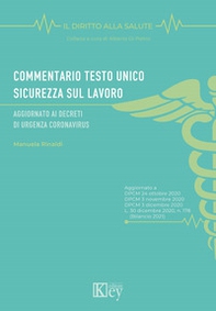 Commentario Testo Unico Sicurezza sul lavoro. Aggiornato ai decreti di urgenza coronavirus - Librerie.coop