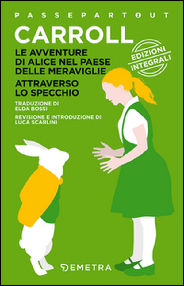 Alice nel paese delle meraviglie-Alice attraverso lo specchio - Librerie.coop Alice nel paese delle meraviglie-Alice attraverso lo specchio - Librerie.coop