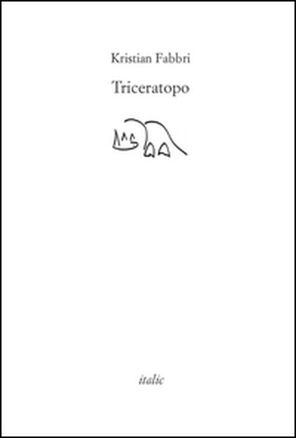 Triceratopo (del battere il pugno sul tavolo) - Librerie.coop Triceratopo (del battere il pugno sul tavolo) - Librerie.coop