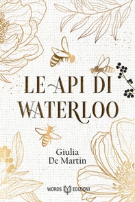 Le api di Waterloo - Librerie.coop
