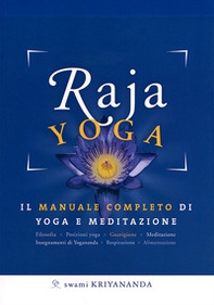 Raja yoga. Il manuale completo di yoga e meditazione - Librerie.coop Raja yoga. Il manuale completo di yoga e meditazione - Librerie.coop