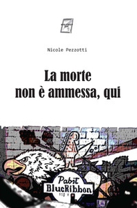 La morte non è ammessa, qui - Librerie.coop La morte non è ammessa, qui - Librerie.coop